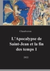 Image for L&#39;Apocalypse de Saint-Jean et la fin des temps 1