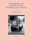 Image for Les Femmes qui tuent et les Femmes qui votent : un texte peu connu d&#39;Alexandre Dumas ou il reclame l&#39;accession des femmes au droit de vote et a la vie politique