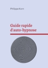 Image for Guide rapide d&#39;auto-hypnose