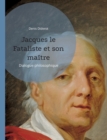 Image for Jacques le Fataliste et son maitre : Dialogue philosophique