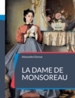 Image for La Dame de Monsoreau : Un roman historique d&#39;Alexandre Dumas