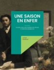 Image for Une saison en enfer : un recueil de poemes en prose d&#39;Arthur Rimbaud