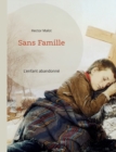 Image for Sans Famille : L&#39;enfant abandonne