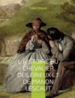 Image for L&#39;Histoire du chevalier des Grieux et de Manon Lescaut : Un roman-memoires de l&#39;abbe Prevost