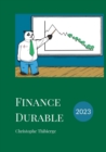 Image for Finance durable : Comment la finance d&#39;entreprise pourra ou devra s&#39;adapter aux defis actuels