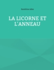 Image for La Licorne et L&#39;Anneau