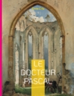 Image for Le Docteur Pascal : Le vingtieme et dernier roman de la serie des Rougon-Macquart