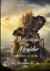 Image for Le royaume de Messidor : Derriere le livre