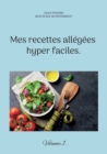 Image for Mes recettes allegees hyper faciles. : Volume 1.