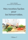 Image for Mes recettes faciles pour les hemorroides. : Volume 1.