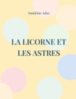 Image for La Licorne et les Astres