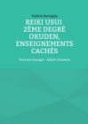 Image for Reiki Usui 2eme degre - Okuden, enseignements caches : Tout est energie - Albert Einstein