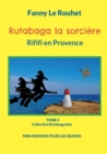 Image for Rutabaga la sorciere : Rififi en Provence