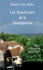Image for Les Aventuriers de la Sauvageonne : Tome 3: Le Dragon du Four ? Chaux