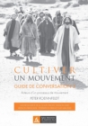 Image for Cultiver un mouvement : Guide de conversation. Acteurs d&#39;un processus de mouvements
