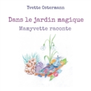 Image for Dans le jardin magique : Mamyvette raconte