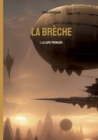 Image for La breche : 1. La lame tronquee