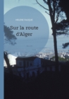 Image for Sur la route d&#39;Alger