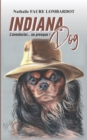 Image for Indiana Dog : L&#39;aventurier... ou presque !