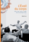 Image for L&#39;Eveil du corps : Allier corps esprit et souffle dans une pratique assise