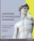 Image for Anatomie et physiologie humaines [electronic resource] / Elaine N. Marieb, Katja Hoehn ; adaptation française Linda Moussakova et René Lachaîne.