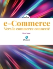 Image for E-commerce [electronic resource] : vers le commerce connecté / Henri Isaac.
