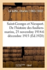 Image for Saint-Georges Et Nieuport. Les Derniers Chapitres de l&#39;Histoire Des Fusiliers-Marins