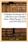 Image for Catalogue d&#39;Estampes Anciennes Et Modernes de la Collection L?on Labarthe