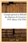 Image for Compte General Et Definitif Des Depenses de l&#39;Exercice 1914, Maroc