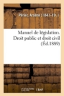 Image for Manuel de L?gislation. Droit Public Et Droit Civil