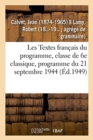Image for Les Textes Francais Du Programme, Classe de 6e Classique, Programme Du 21 Septembre 1944. 2e Edition
