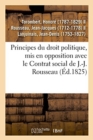 Image for Principes Du Droit Politique, MIS En Opposition Avec Le Contrat Social de J.-J. Rousseau