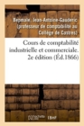 Image for Cours de Comptabilite Industrielle Et Commerciale. 2e Edition