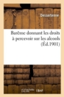 Image for Bareme Donnant Les Droits A Percevoir Sur Les Alcools, Vermouts, Vins de Liqueur Ou d&#39;Imitation