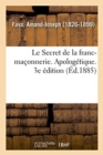 Image for Le Secret de la franc-maconnerie. Apologetique. 3e edition