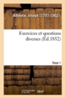 Image for Exercices Et Questions Diverses. Tome 1
