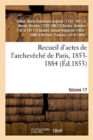 Image for Recueil d&#39;Actes de l&#39;Archeveche de Paris, 1853-1884. Volume 17