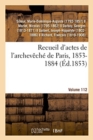 Image for Recueil d&#39;Actes de l&#39;Archeveche de Paris, 1853-1884. Volume 112