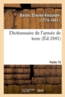 Image for Dictionnaire de l&#39;Arm?e de Terre. Partie 15