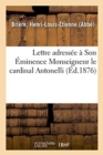 Image for Lettre Adressee A Son Eminence Monseigneur Le Cardinal Antonelli