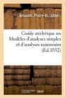 Image for Guide Analytique Ou Modeles d&#39;Analyses Simples Et d&#39;Analyses Raisonnees