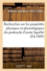 Image for Recherches Sur Les Proprietes Physiques Et Physiologiques Du Protoxyde d&#39;Azote Liquefie