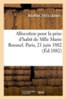 Image for Allocution Pour La Prise d&#39;Habit de Mlle Marie Roussel