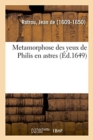 Image for Metamorphose Des Yeux de Philis En Astres