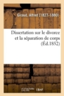 Image for Dissertation Sur Le Divorce Et La S?paration de Corps