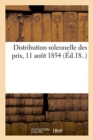 Image for Distribution Solennelle Des Prix, 11 Aout 1854
