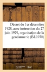 Image for D?cret Du 1er D?cembre 1928, Avec Instruction Du 27 Juin 1929 Sur l&#39;Organisation de la Gendarmerie : Concernant l&#39;Administration Des Finances