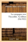 Image for La campagne avec Thycydide. 5e ?dition