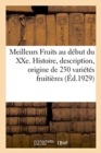 Image for Meilleurs Fruits Au D?but Du Xxe Si?cle. Histoire, Description, Origine Et Synonymie De250 Vari?t?s