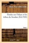 Image for Etudes Sur l&#39;Islam Et Les Tribus Du Soudan. Tome 1